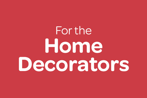 For home decorators