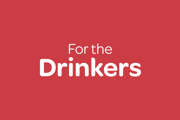 For the drinkers