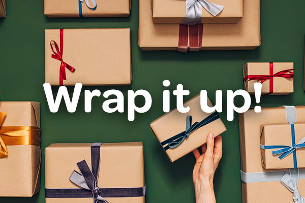 Wrap it up