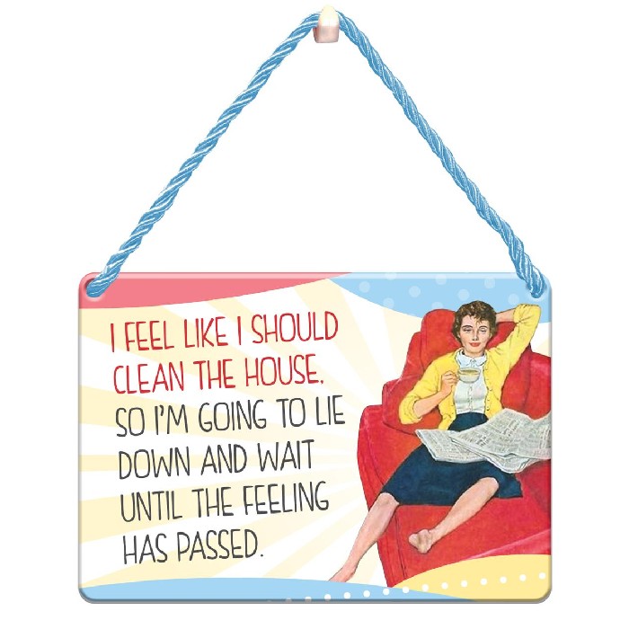 home-decor/wall-decor/wpl-gifts-she-who-must-be-obeyed-i-feel-like-i-should-clean-the-house-tin-plaque